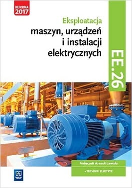 Eksploatacja maszyn, urządzeń i instalacji elektrycznych. Kwalifikacja EE.26.jpg