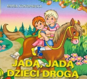 Jadą, jadą dzieci drogą bajka /Liwona/