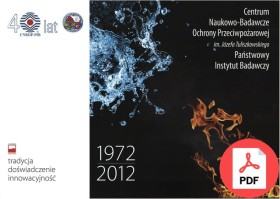 Centrum Naukowo-Badawcze Ochrony Przeciwpożarowej im. Józefa Tuliszkowskiego- Państwowy Instytut Badawczy. 1972-2012 (2012) 978-83-61520-17-7 PDF