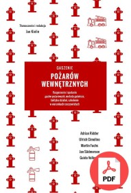Gaszenie pożarów wewnętrznych. Rozgorzenie i spalanie gazów pożarowych, metody gaśnicze, taktyka działań, szkolenie w warunkach rzeczywistych (2017) 978-83-61520-91-7 PDF