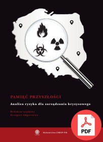 Pamięć przyszłości. Analiza ryzyka dla zarządzania kryzysowego (2015) 978-83-61520-30-6 PDF