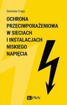 Ochrona przeciwporażeniowa w sieciach i instalacjach niskiego napięcia.jpg