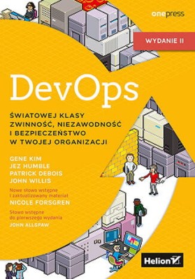DevOps. Światowej klasy zwinność, niezawodność i bezpieczeństwo w Twojej organizacji. Wydanie II.jpeg