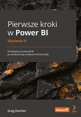 Pierwsze kroki w Power BI. Kompletny przewodnik po praktycznej analityce biznesowej. Wydanie II.jpeg