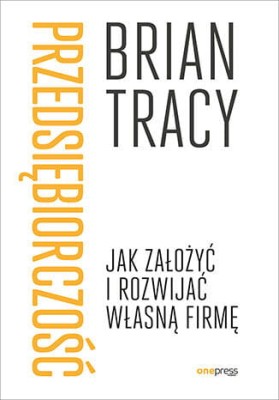 Przedsiębiorczość. Jak założyć i rozwijać własną firmę.jpeg