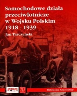 Samochodowe działa przeciwlotnicze w Wojsku Polskim 1918-1939.JPG