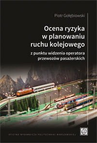 Ocena ryzyka w planowaniu ruchu kolejowego z punktu widzenia operatora przewozów pasażerskich.jpg