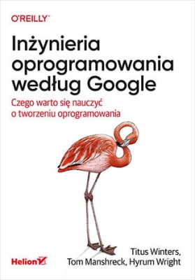 Inżynieria oprogramowania według Google. Czego warto się nauczyć o tworzeniu oprogramowania.jpg