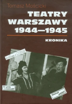 Teatry Warszawy 1944-45.jpg
