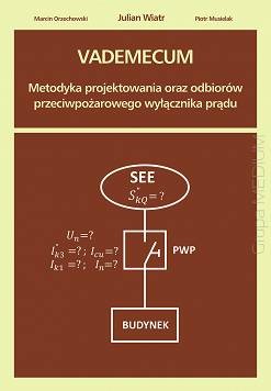 Vademecum-metodyka-projektowania-oraz-odbiorow-przeciwpozarowego-wylacznika-praduwydanieII, 2023.jpg
