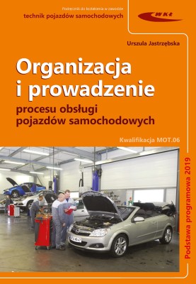 Organizacja i prowadzenie procesu obsługi pojazdów samochodowych. Podstawa programowa 2019.jpg