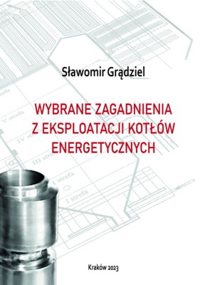 Wybrane zagadnienia z eksploatacji kotłów energetycznych.jpg