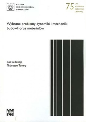 Wybrane problemy dynamiki i mechaniki budowli oraz materiałów.jpg