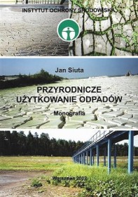 Przyrodnicze użytkowanie odpadów.