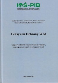 Leksykon Ochrony Wód – Odprowadzanie i oczyszczanie ścieków, zagospodarowanie wód opadowych.