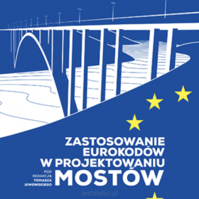 Zastosowanie Eurokodów w projektowaniu mostów.