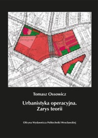 Urbanistyka operacyjna. Zarys teorii.