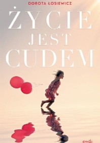 Życie jest cudem