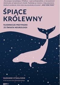 Śpiące królewny tajemnicze przypadki ze swiata neurologii