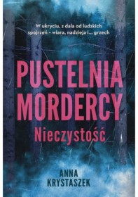 Pustelnia mordercy Nieczystość