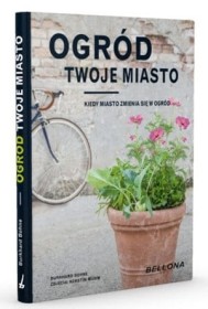Ogród twoje miasto