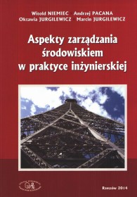Aspekty zarządzania środowiskiem w praktyce inżynierskiej