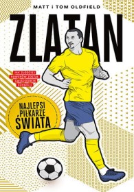 ZLATAN najlepsi piłkarze świata.