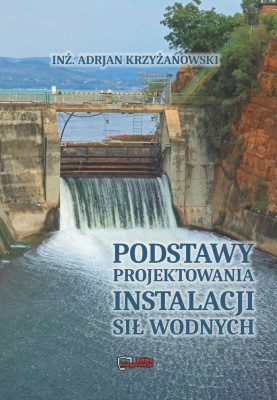 Podstawy projektowania instalacyj sił wodnych podręcznik.JPG