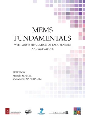 Mems fundamentals. With ansys simulation of basic sensors and actuators .jpg