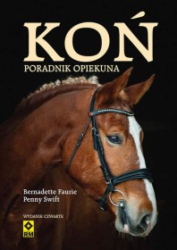 Koń. Poradnik opiekuna. Wydanie 4.