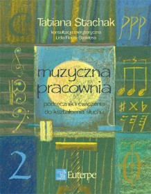 Muzyczna pracownia 2,Podręczniki ćwiczenia do kształce.słuchu