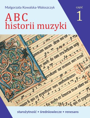 ABC historii muzyki. Część 1_ Starożytność, średniowiecze, renesans .jpg
