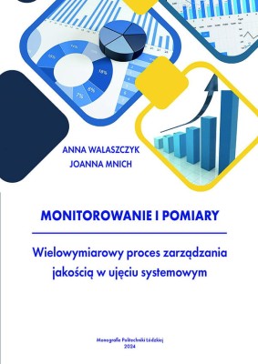 MONITOROWANIE I POMIARY. Wielowymiarowy proces zarządzania jakością w ujęciu systemowym .jpg
