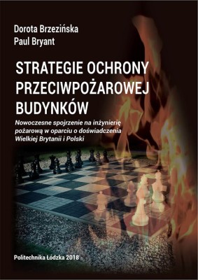 STRATEGIE OCHRONY PRZECIWPOŻAROWEJ BUDYNKÓW. Nowoczesne spojrzenie na inżynierię pożarową w oparciu o doświadczenia Wielkiej Brytanii i Polski.jpg