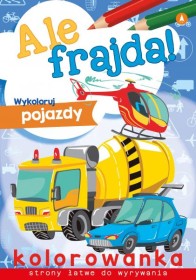 Ale frajda! Wykoloruj pojazdy - kolorowanka