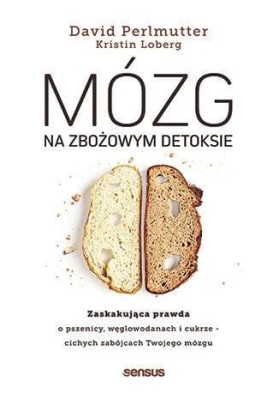 Mózg na zbożowym detoksie. Zaskakująca prawda o ...jpg