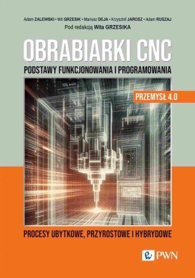 Obrabiarki CNC. Podstawy funkcjonowania i programowania .jpeg
