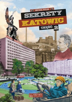 Sekrety Katowic - cz. 2.jpg