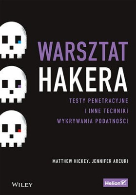 Warsztat hakera. Testy penetracyjne i inne techniki wykrywania podatności.jpg