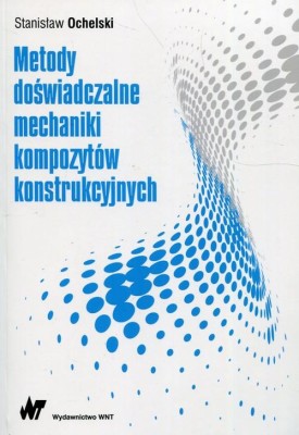 Metody doświadczalne mechaniki kompozytów konstrukcyjnych.jpeg
