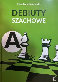 Debiuty szachowe - A debiuty otwarte.