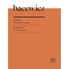 Bacewicz I Sonata na skrzypce i fortepian