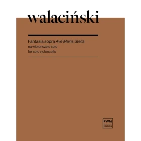Walaciński Fantasia sopra Ave Maris Stella na wiolonczelę solo.
