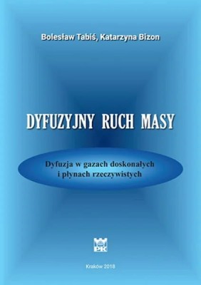 4-603-boleslaw_tabis_katarzyna_bizon_dyfuzyjny_ruch_masy_-_dyfuzja_w_gazach_doskonalych_i_plynach_rz.jpg