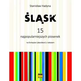 Śląsk 15 najpopularniejszych piosenek na fortepian (akordeon)