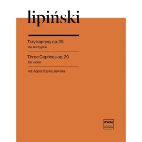 Lipiński Trzy kaprysy Op.29 na skrzypce