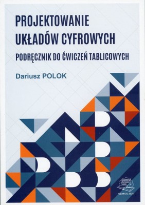 Projektowanie układów cyfrowych. Podręcznik do ćwiczeń tablicowych..jpg