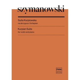 Szymanowski-Padlewski Suita Kurpiowska na skrzypce i fortepian.