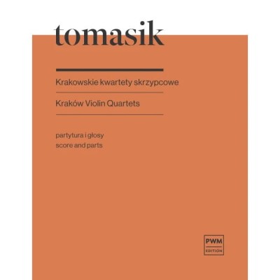 Tomasik Krakowskie kwartety skrzypcowe partytura i głosy.jpg