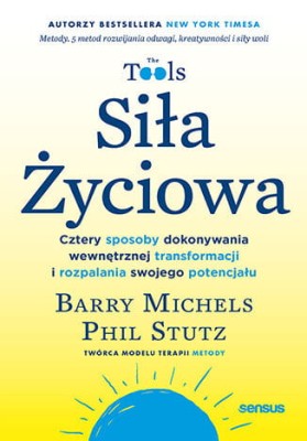 Siła Życiowa. Cztery sposoby dokonywania wewnętrznej transformacji i rozpalania swojego potencjału.jpg